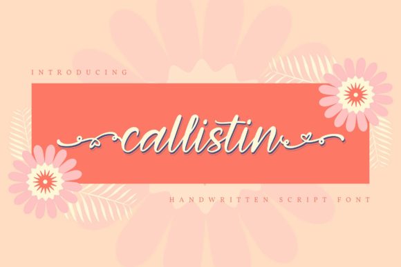 Callistin: A Handwritten Font for Editorial Grace