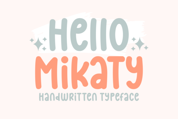 Hello Mikaty: A Handwritten Font That Feels Like a Quiet Conversation